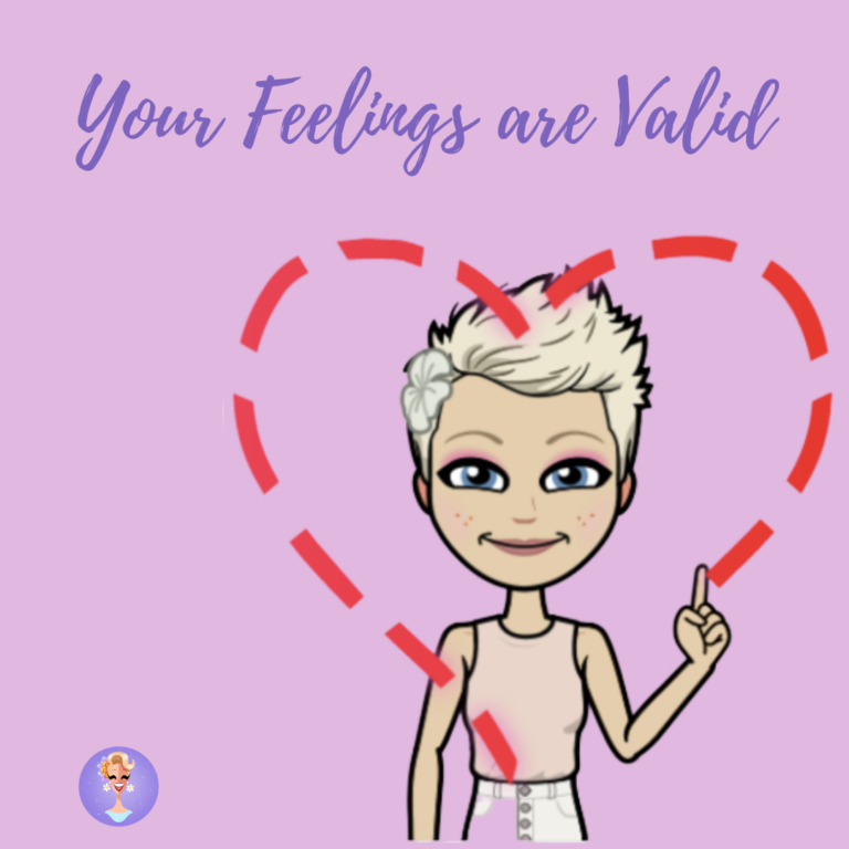 Why Your Feelings are Valid