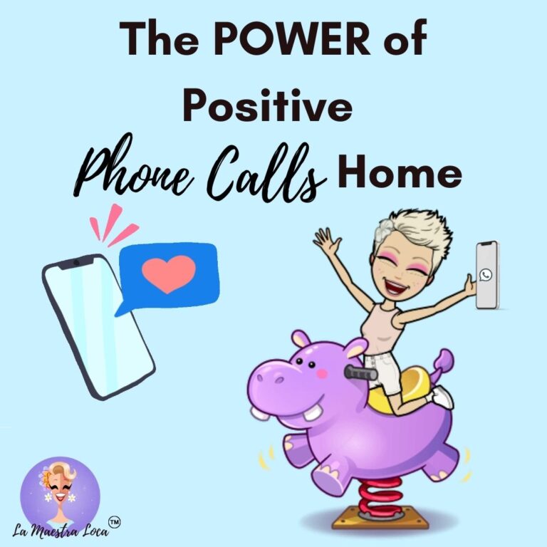 The Power of Positive Phone Calls Home!